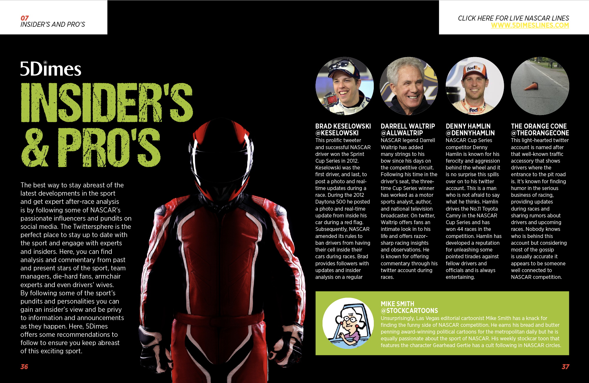 7. INSIDERS AND PROS nascar insiders influence